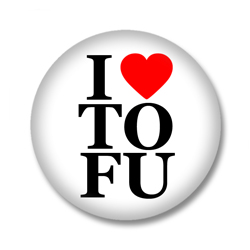 I love Tofu Button Badge