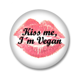 Kiss me i am Vegan Button