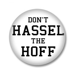 Dont Hassel the Hoff - Button Badge / Ansteckbutton