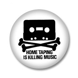Home Taping is Killing Music - Button Badge