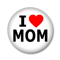 I Love Mom Button Badge / Ansteckbutton