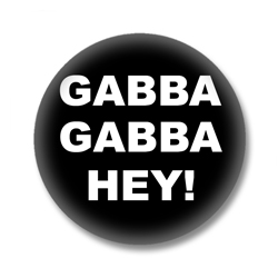 Gabba Gabba Hey Button Badge / Ansteckbutton