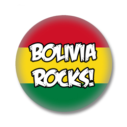 Bolivien Button — Bolivia Rocks!